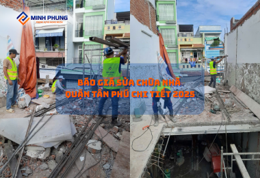 BÁO GIÁ SỬA CHỮA NHÀ TRỌN GÓI QUẬN TÂN PHÚ 2025: BIẾN HÓA KHÔNG GIAN SỐNG HOÀN HẢO CÙNG MINH PHỤNG – CÔNG TY SỬA NHÀ CHUYÊN NGHIỆP!