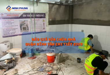 BÁO GIÁ SỬA CHỮA NHÀ TRỌN GÓI QUẬN BÌNH TÂN 2025: BIẾN TỔ ẤM THÀNH KHÔNG GIAN SỐNG LÝ TƯỞNG CÙNG MINH PHỤNG – CÔNG TY SỬA NHÀ UY TÍN HÀNG ĐẦU!