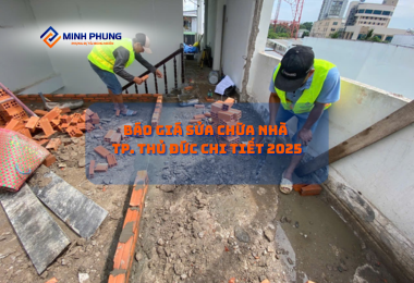 BÁO GIÁ SỬA NHÀ TP THỦ ĐỨC MỚI NHẤT 2025: CHUYÊN GIA CẢI TẠO NHÀ Ở TP THỦ ĐỨC CỦA MINH PHỤNG – CÔNG TY SỬA CHỮA ĐÁNG TIN CẬY!