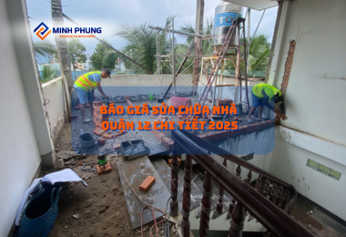 BÁO GIÁ CẢI TẠO NHÀ QUẬN 12 MỚI NHẤT 2025