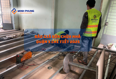 ĐƠN GIÁ SỬA NHÀ QUẬN 3 MỚI NHẤT 2025: CHỌN CÔNG TY SỬA NHÀ UY TÍN MINH PHỤNG CHO DỊCH VỤ SỬA CHỮA CẢI TẠO NHÀ QUẬN 3 CHUYÊN NGHIỆP!