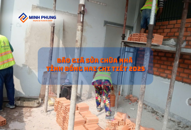 BÁO GIÁ SỬA NHÀ TRỌN GÓI TỈNH ĐỒNG NAI 2025