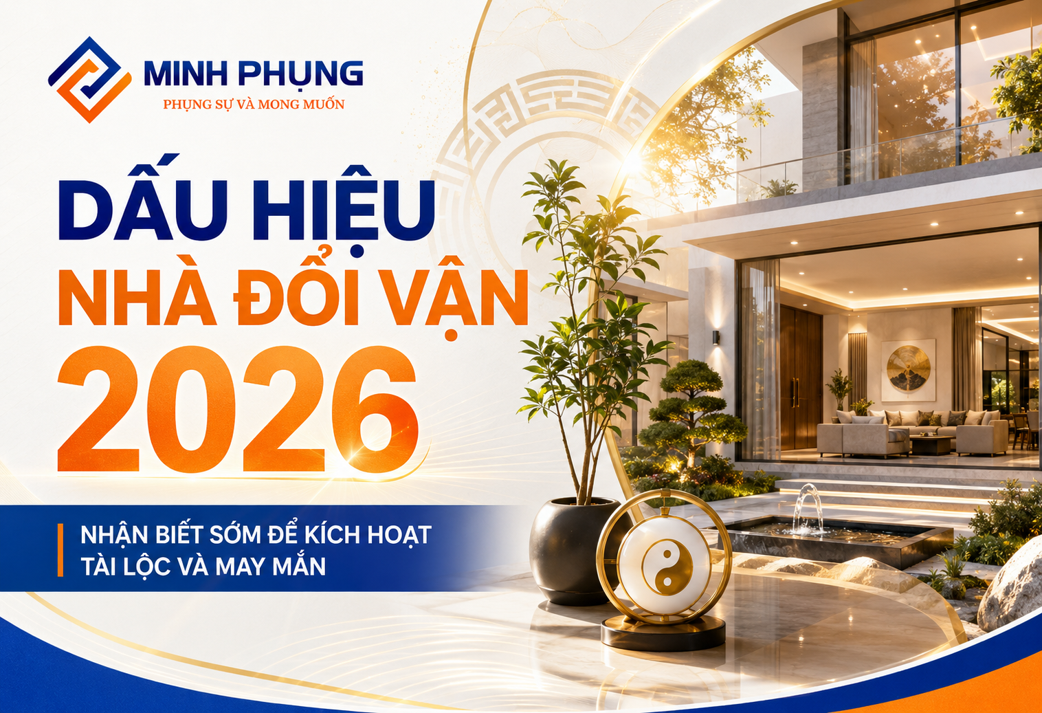 Dấu hiệu nhà đổi vận 2026: Nhận biết sớm để hút tài lộc