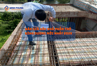 BÁO GIÁ THI CÔNG PHẦN THÔ BÌNH DƯƠNG 2025: XÂY DỰNG TỔ ẤM HIỆN ĐẠI CÙNG MINH PHỤNG!