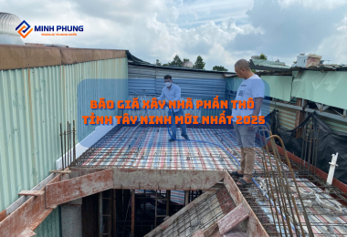 BÁO GIÁ THI CÔNG PHẦN THÔ TÂY NINH 2025: XÂY DỰNG TỔ ẤM VỮNG CHẮC CÙNG MINH PHỤNG!