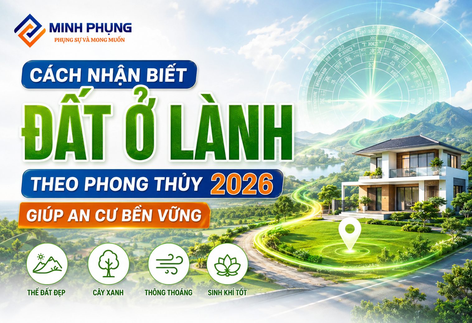 Cách xem đất ở lành theo phong thủy 2026 giúp hút tài lộc