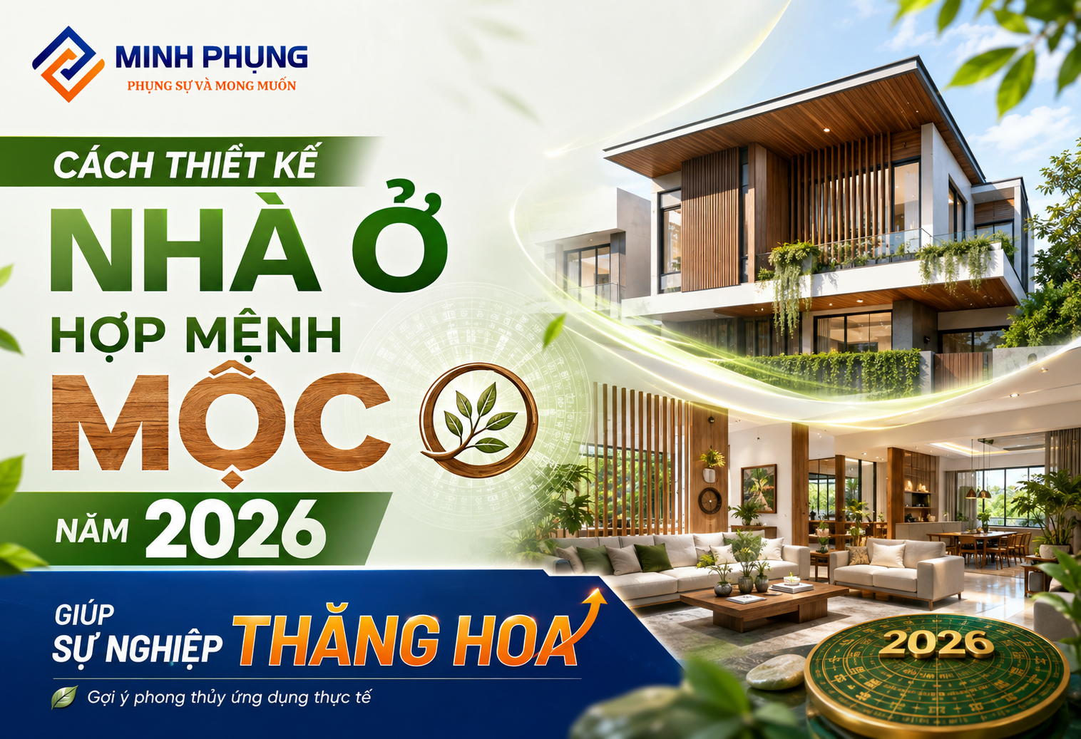 Mệnh Mộc xây nhà năm 2026: Hướng, màu sắc và bố trí chuẩn nhất