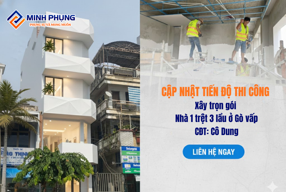 XÂY MỚI NHÀ 1 TRỆT 3 LẦU CÔ DUNG GÒ VẤP | CÔNG TY XÂY DỰNG UY TÍN 2026