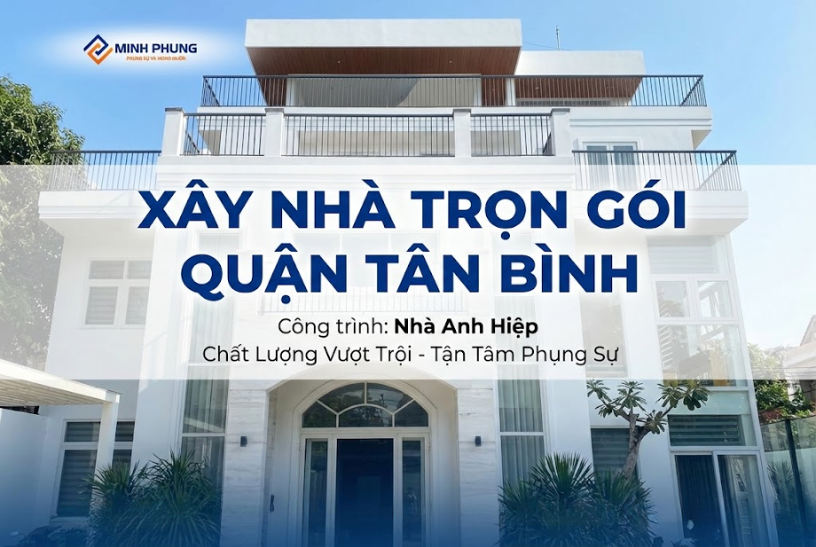 XÂY MỚI NHÀ ANH HIỆP TÂN BÌNH – NHÀ 1 TRỆT 2 LẦU SÂN THƯỢNG CHUẨN BỊ BÀN GIAO