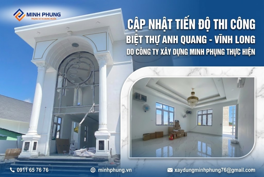 Cập Nhật Thi Công Biệt Thự Vĩnh Long | Báo Giá Xây Mới Biệt Thự 2026