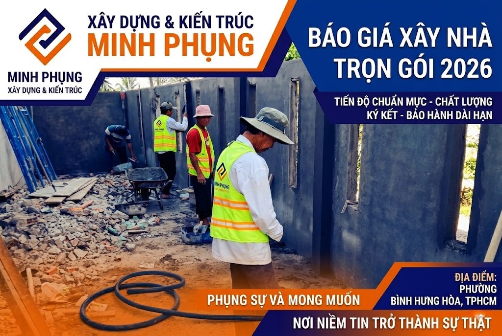Báo Giá Xây Nhà Trọn Gói Phường Bình Hưng Hòa 2026 – Chi Phí & Kinh Nghiệm