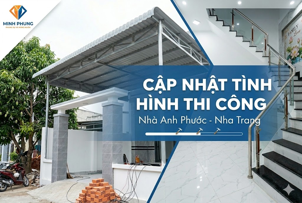 Cập Nhật Xây Nhà Anh Phước Khánh Hòa – 1 Trệt 1 Lầu 3 Phòng Ngủ | Minh Phụng